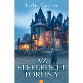 Lulu Taylor: Az elfeledett torony